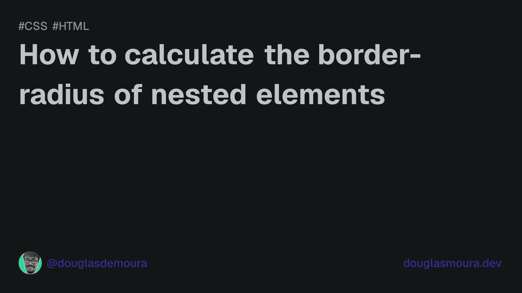 How to calculate the border-radius of nested elements | Douglas Moura