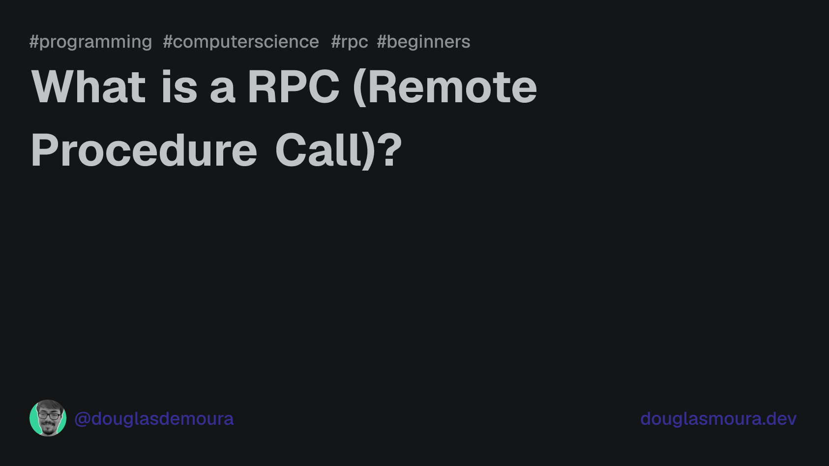 What is a RPC (Remote Procedure Call)? | Douglas Moura